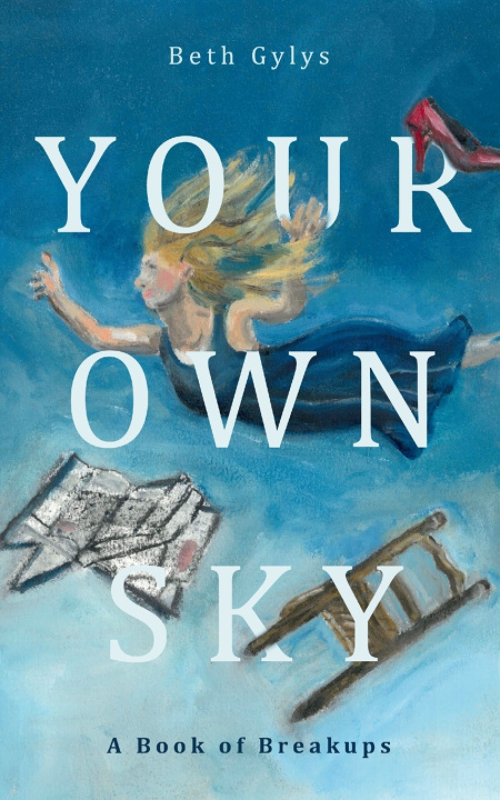 Knjiga Your Own Sky Beth Gylys