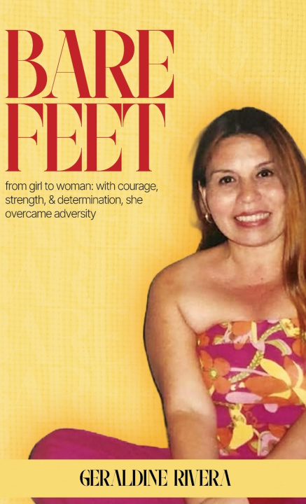 Knjiga Bare Feet Geraldine Rivera