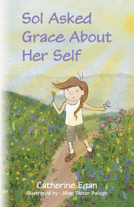 Knjiga Sol Asked Grace About Her Self Catherine Egan