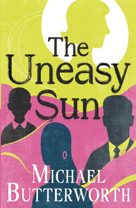 Knjiga The Uneasy Sun Michael Butterworth
