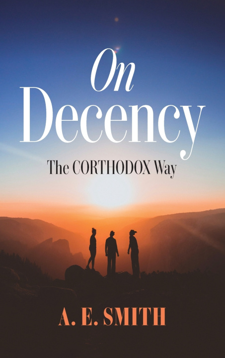 Kniha On Decency A. E. Smith