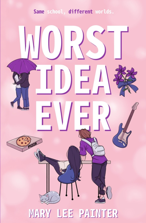 Kniha Worst Idea Ever Mary Lee Painter