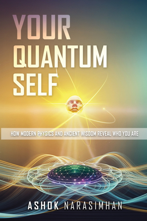 Kniha Your Quantum Self Ashok Narasimhan