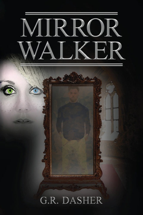 Kniha Mirror Walker G.R. Dasher