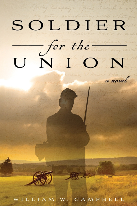 Knjiga Soldier for the Union William W. Campbell