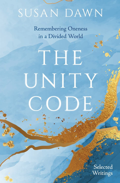Knjiga The Unity Code Susan Dawn