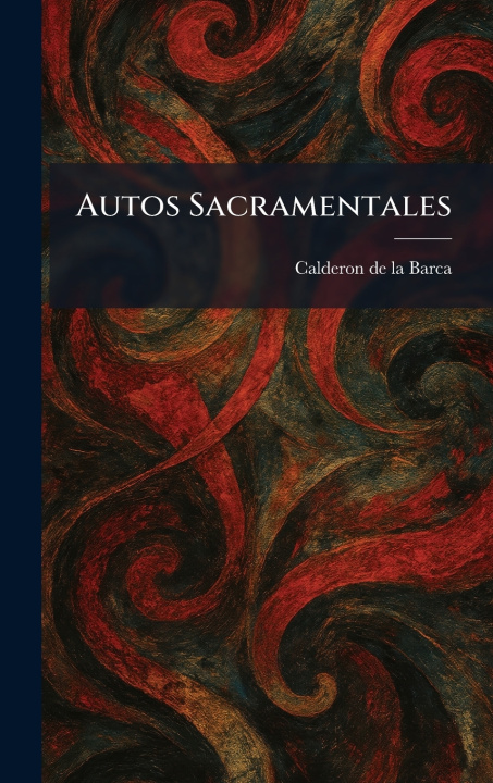 Książka Autos Sacramentales Calderon de la Barca