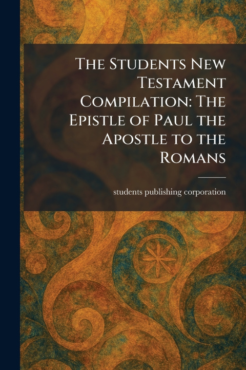 Knjiga The Students New Testament Compilation students publishing corporation