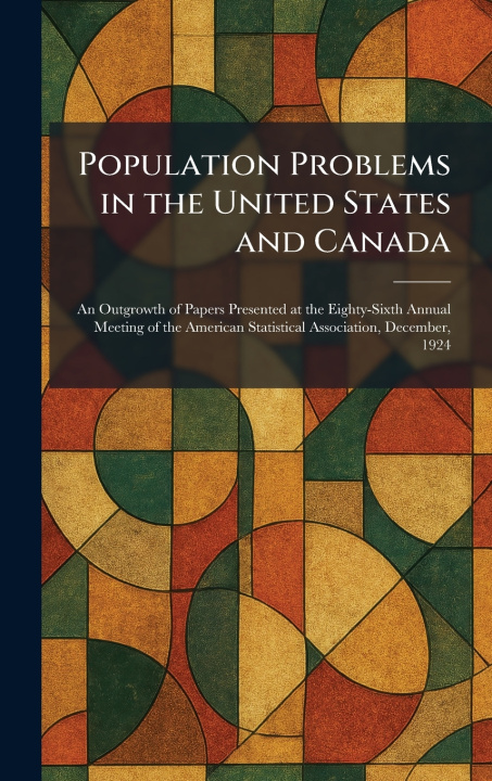 Kniha Population Problems in the United States and Canada Boston ; New York : Houghton Mifflin ...