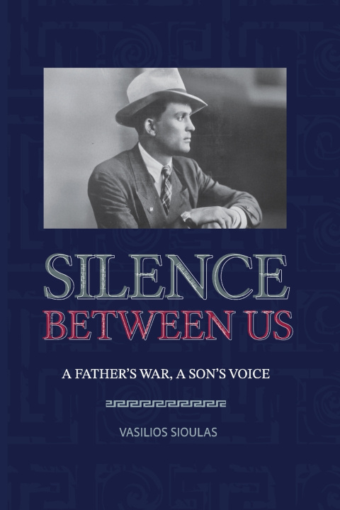 Knjiga Silence Between Us Vasilios Bill Sioulas