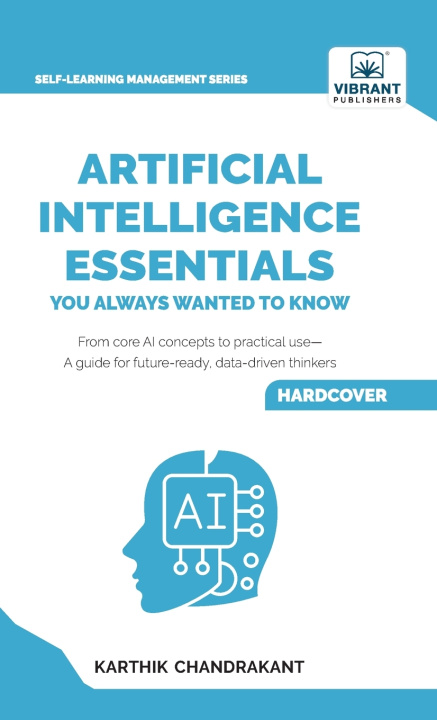 Książka Artificial Intelligence Essentials You Always Wanted to Know Karthik Chandrakant