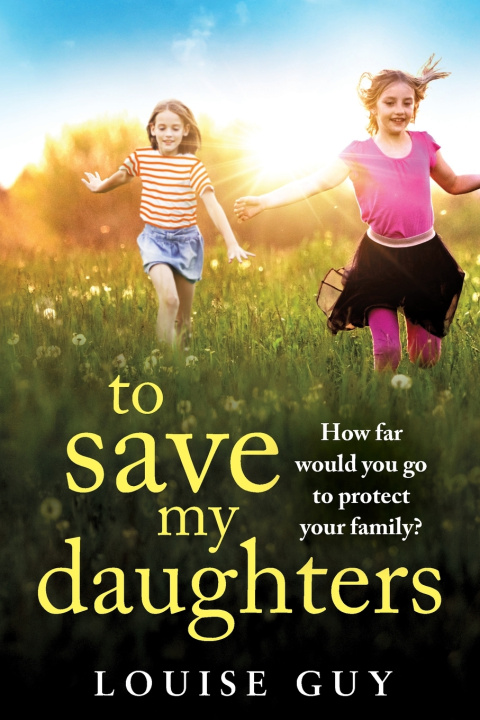Book To Save My Daughters Louise Guy