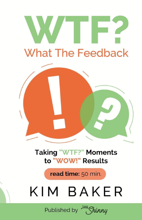 Knjiga What The Feedback Kim Baker