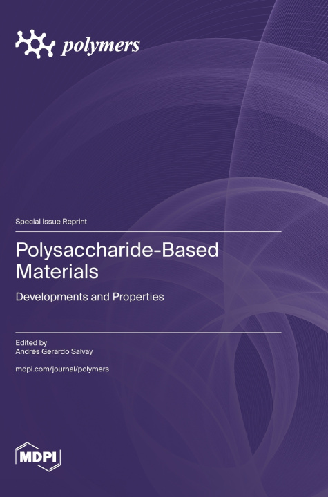 Kniha Polysaccharide-Based Materials Andrés Gerardo Salvay