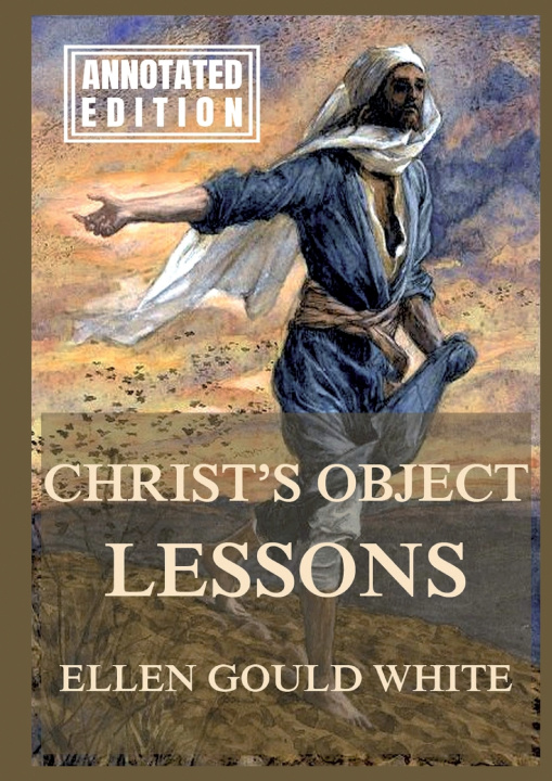 Książka Christ's Object Lessons Ellen Gould White