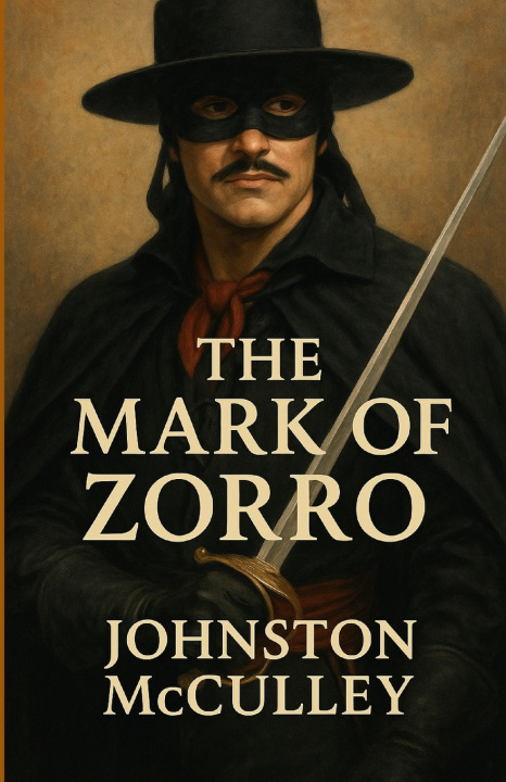 Kniha The Mark Of Zorro (Illustrated) Johnston Mcculley
