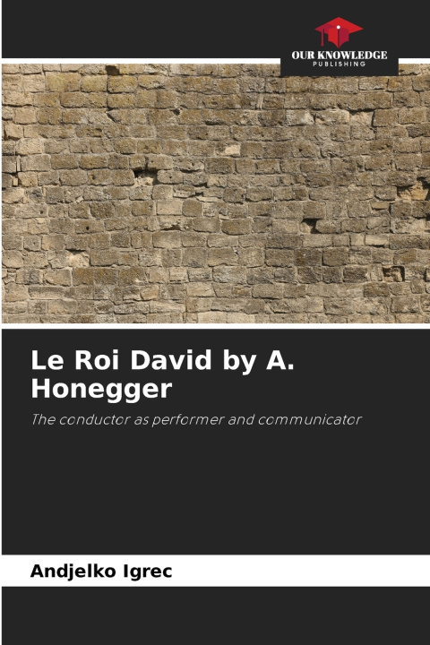 Kniha Le Roi David by A. Honegger Andjelko Igrec