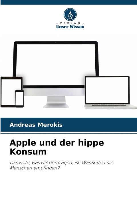 Książka Apple und der hippe Konsum Andreas Merokis