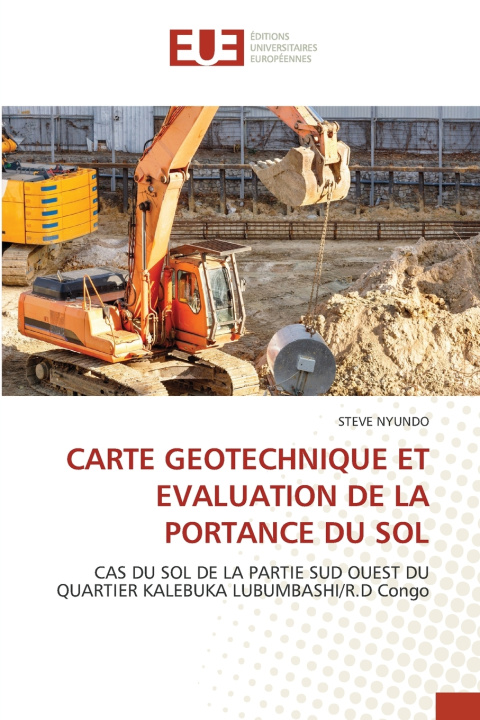 Könyv CARTE GEOTECHNIQUE ET EVALUATION DE LA PORTANCE DU SOL STEVE NYUNDO