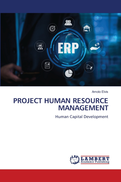 Kniha PROJECT HUMAN RESOURCE MANAGEMENT Amolo Elvis