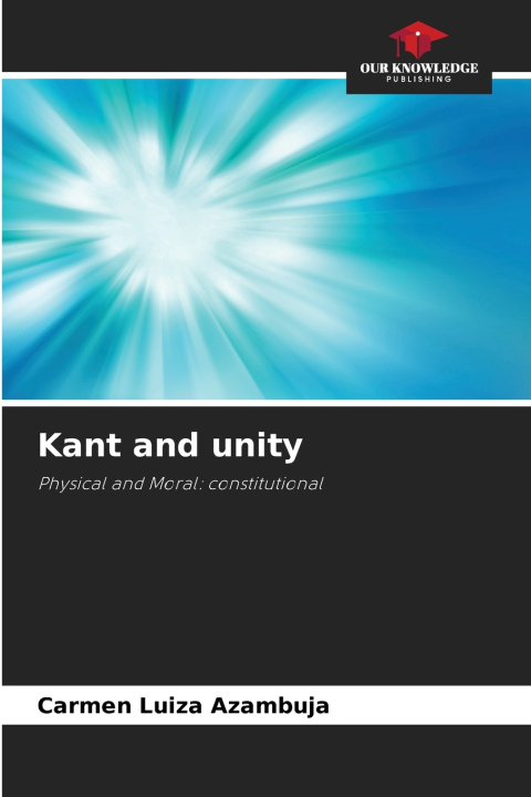 Książka Kant and unity Carmen Luiza Azambuja