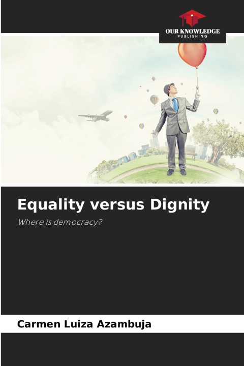 Kniha Equality versus Dignity Carmen Luiza Azambuja