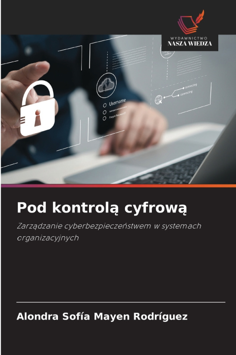 Książka Pod kontrolą cyfrową Alondra Sofía Mayen Rodríguez