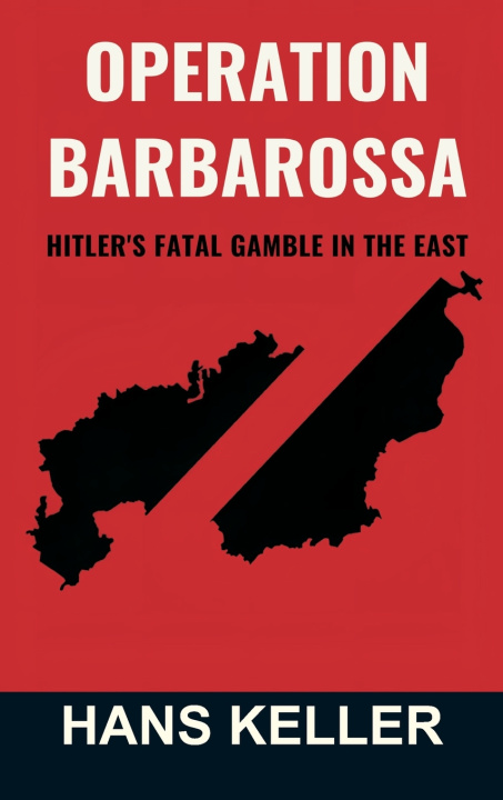 Knjiga Operation Barbarossa Hans Keller