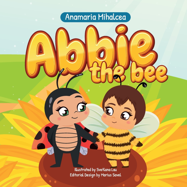 Книга Abbie the Bee Anamaria Mihalcea