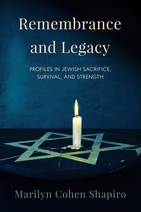 Książka Remembrance and Legacy Marilyn Cohen Shapiro