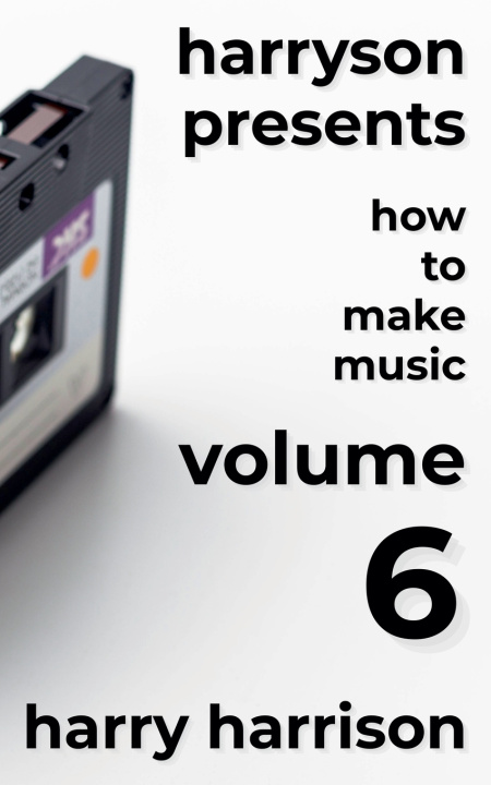 Książka Harryson Presents How to Make Music Harry Harrison