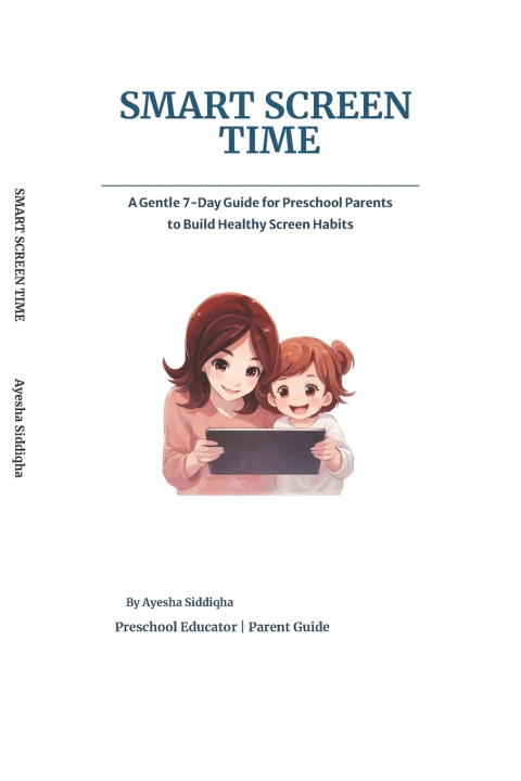 Knjiga Smart Screen Time Ayesha Siddiqha