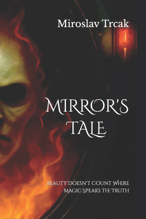 Kniha MIRROR'S TALE Miroslav Trcak