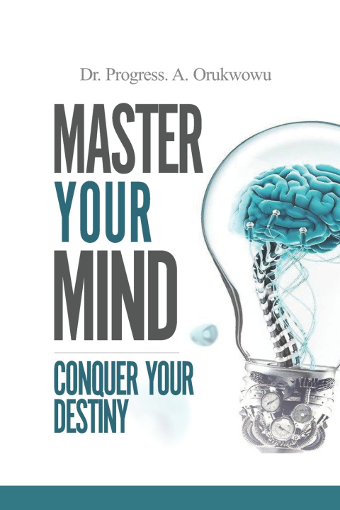 Kniha Master Your Mind Progress Austine Orukwowu