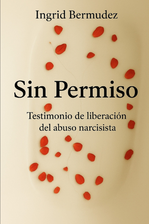 Kniha Sin Permiso Ingrid Bermudez
