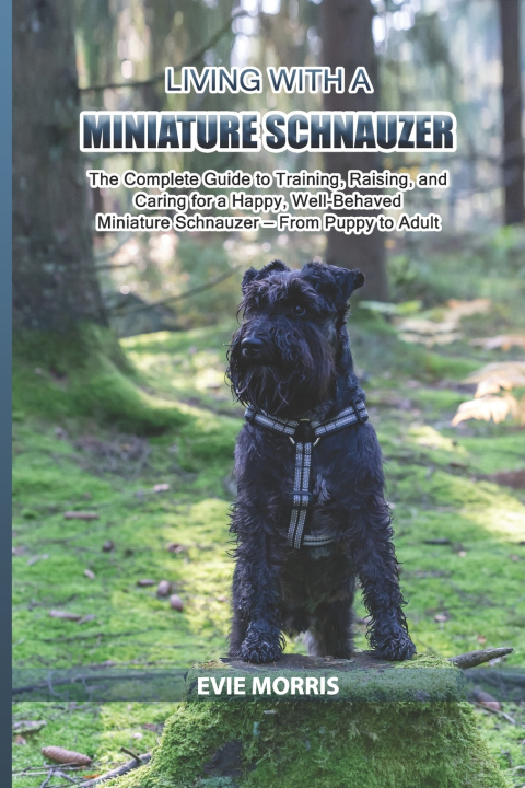 Książka Living with a Miniature Schnauzer Evie Morris