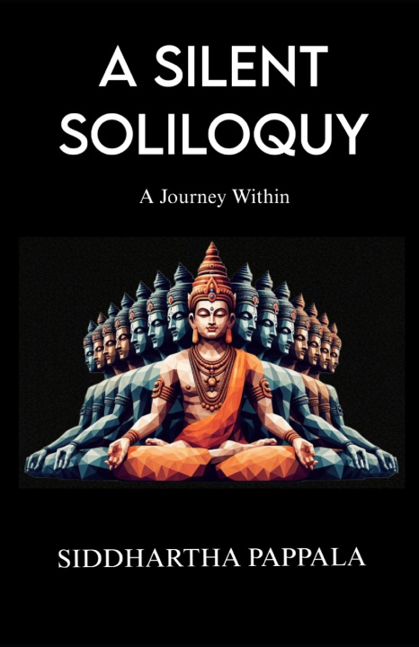 Książka A Silent Soliloquy Siddhartha Pappala