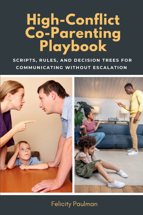 Książka High-Conflict Co-Parenting Playbook Felicity Paulman