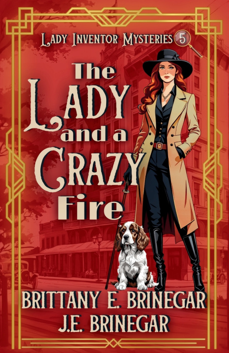 Książka The Lady and a Crazy Fire Brittany E. Brinegar