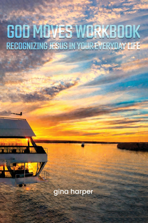Kniha God Moves Workbook Gina Harper