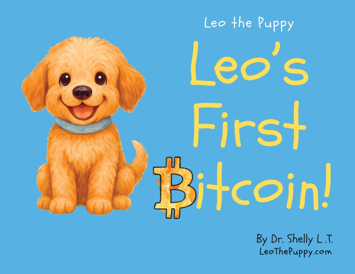 Knjiga Leo's First Bitcoin! Dr. Shelly L.T.