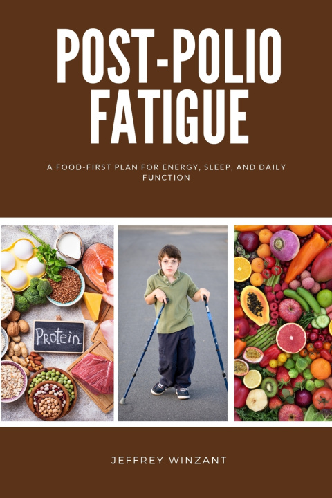 Knjiga Post-Polio Fatigue Jeffrey Winzant