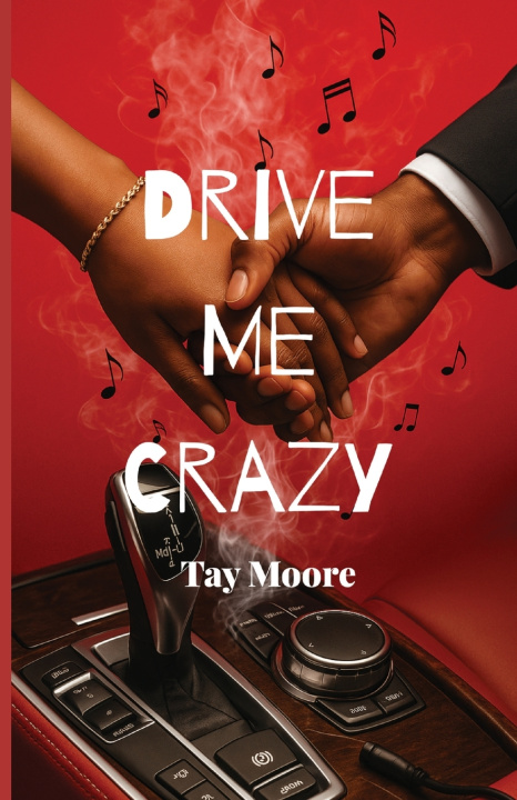 Kniha Drive Me Crazy Tay Moore