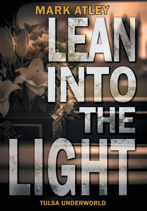 Knjiga Lean into the Light Mark Atley