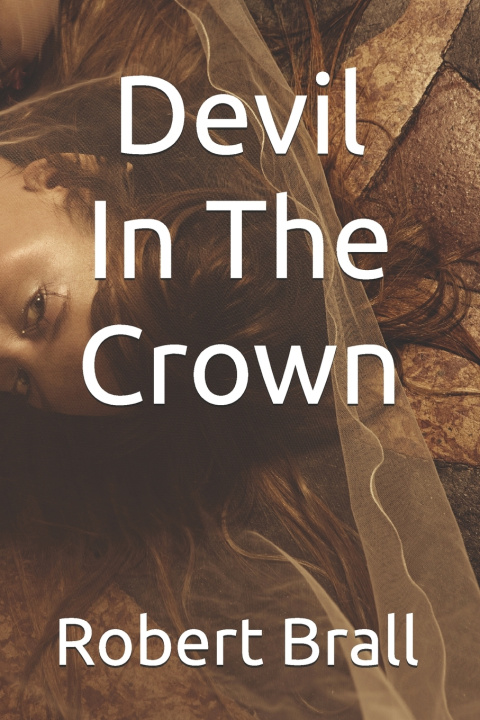 Kniha Devil In The Crown Robert Brall