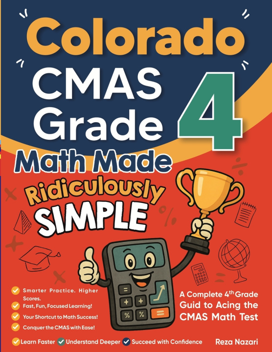 Knjiga Colorado CMAS Grade 4 Math Made Ridiculously Simple Nazari