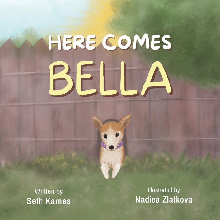 Książka Here Comes Bella Seth Karnes