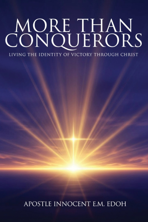 Książka MORE THAN CONQUERORS Apostle Innocent E.M. Edoh