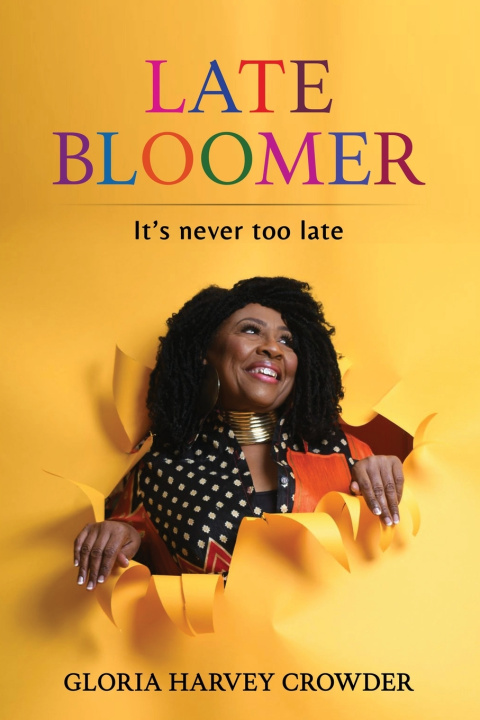 Kniha LATE BLOOMER GLORIA CROWDER