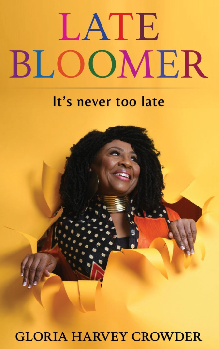 Kniha LATE BLOOMER GLORIA CROWDER